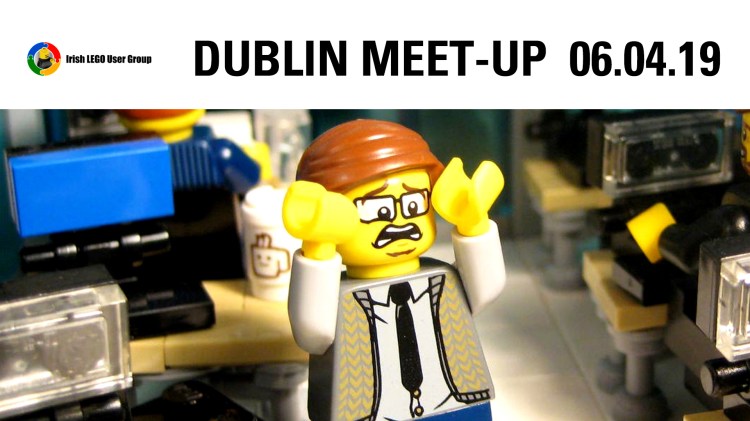 Irish LEGO User Group Dublin Meet-Up